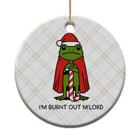 Funny Christmas Frog Knight Ceramic Ornament I Am Burnt Out M Lord Medieval Meme - Wonder Print Shop