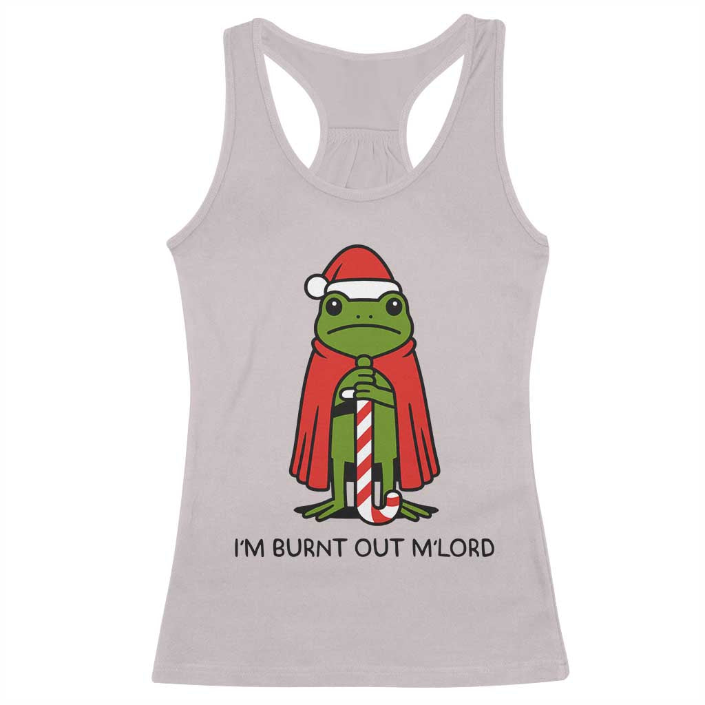 Funny Christmas Frog Knight Racerback Tank Top I Am Burnt Out M Lord Medieval Meme - Wonder Print Shop