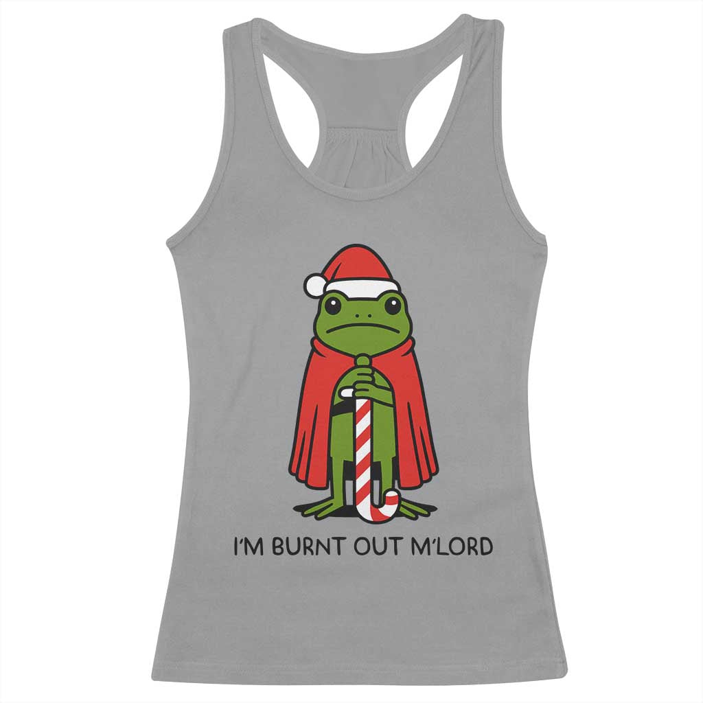 Funny Christmas Frog Knight Racerback Tank Top I Am Burnt Out M Lord Medieval Meme - Wonder Print Shop