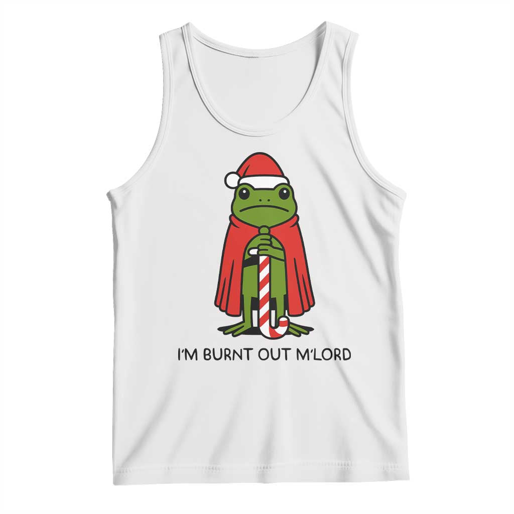 Funny Christmas Frog Knight Tank Top I Am Burnt Out M Lord Medieval Meme - Wonder Print Shop