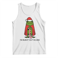 Funny Christmas Frog Knight Tank Top I Am Burnt Out M Lord Medieval Meme - Wonder Print Shop