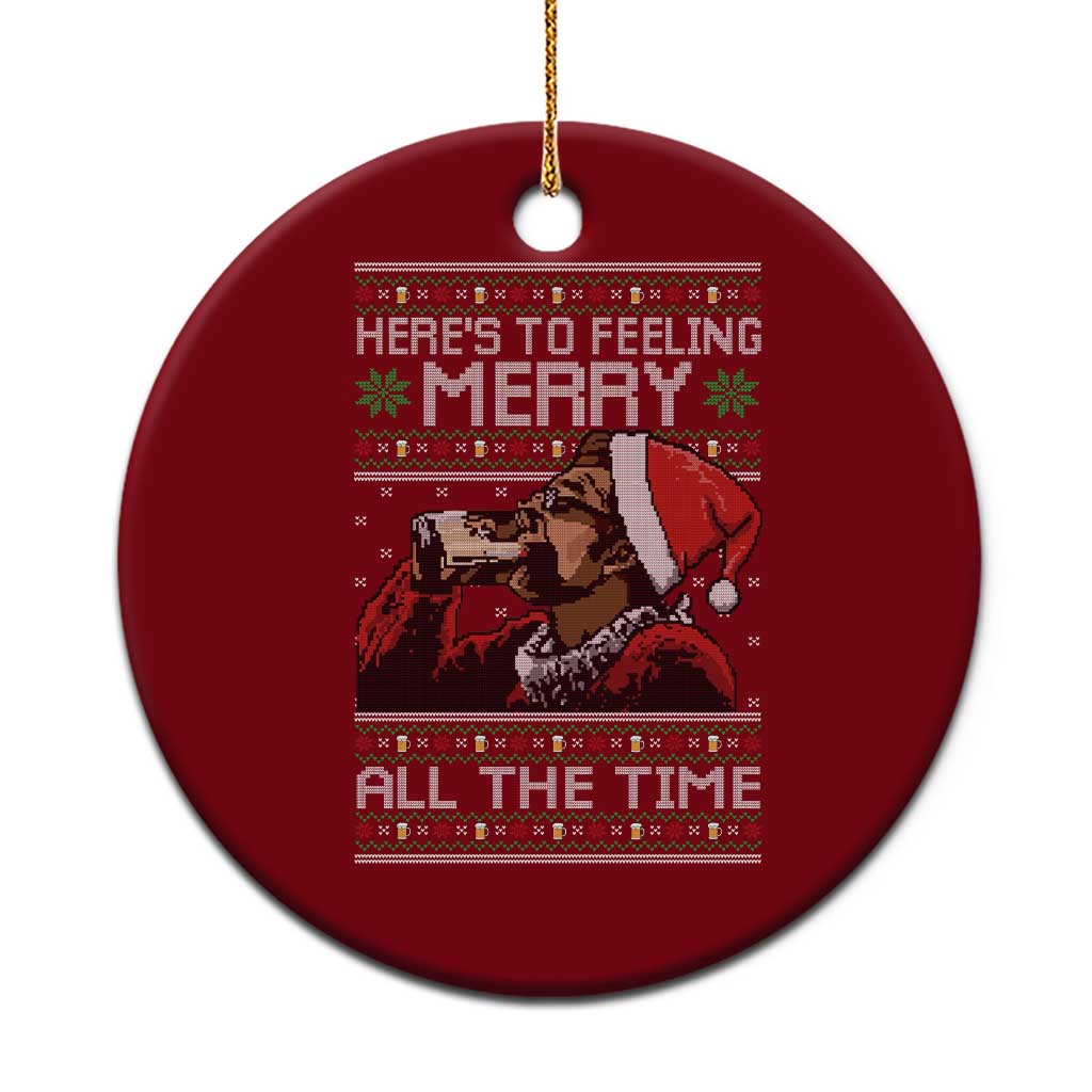Here To Feeling Merry All The Time Christmas Ceramic Ornament Funny Xmas Comedy Movie - Wonder Print Shop
