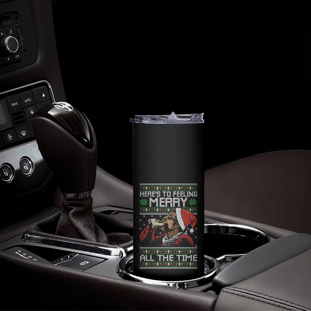 Here To Feeling Merry All The Time Christmas Skinny Tumbler Funny Xmas Comedy Movie - Wonder Print Shop