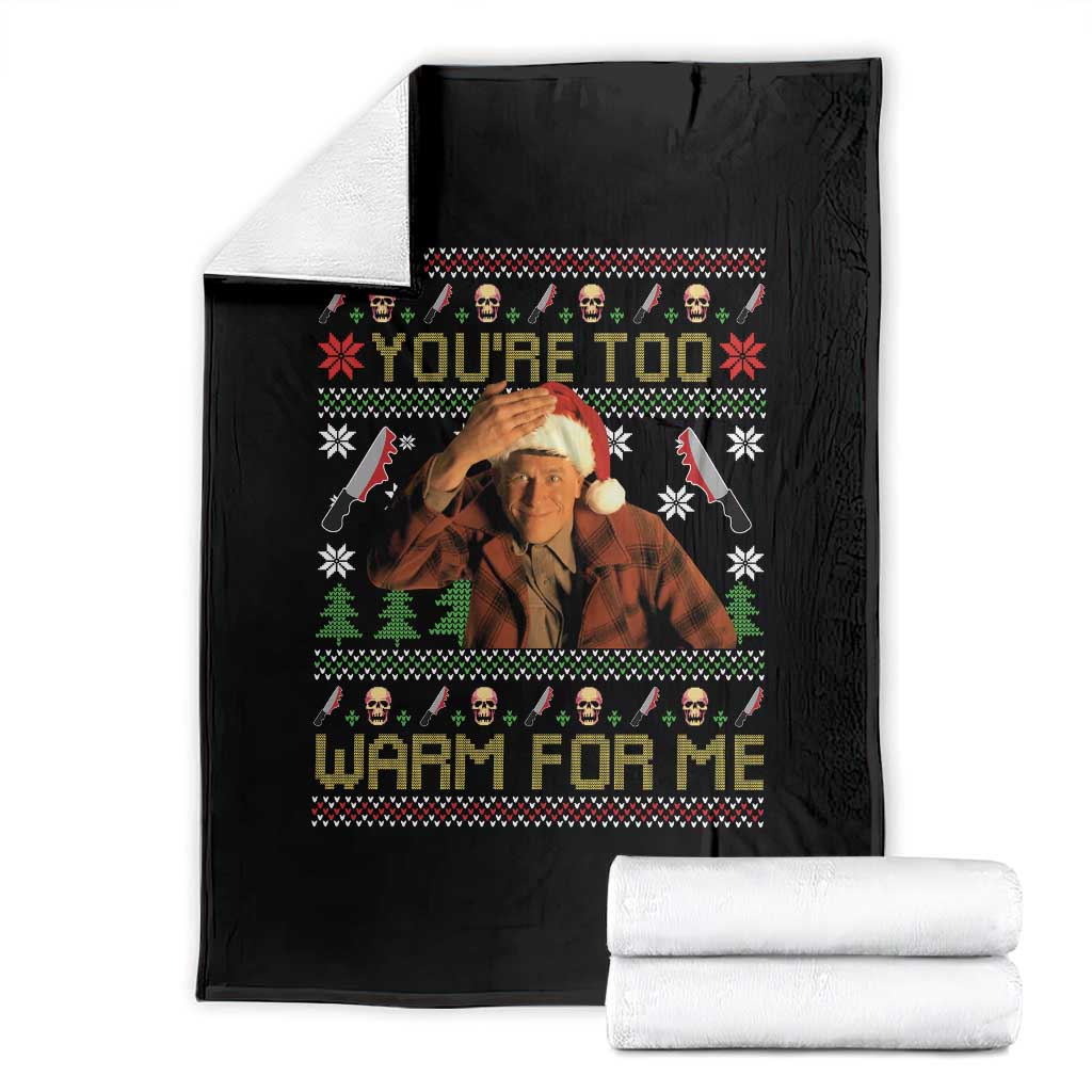 Ed Gein Christmas Throw Blanket Funny You Are Too Warm For Me Xmas Serial Killer - Wonder Print Shop