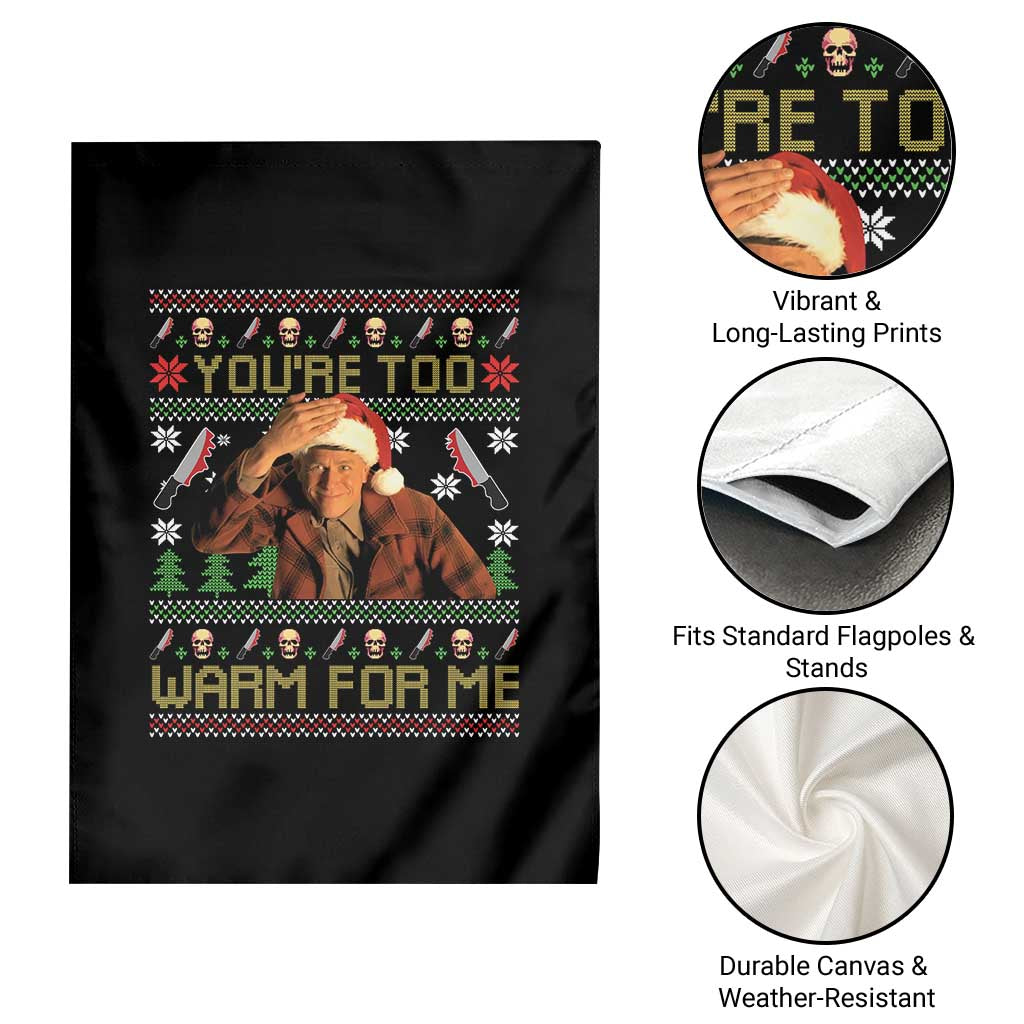 Ed Gein Christmas Garden Flag Funny You Are Too Warm For Me Xmas Serial Killer - Wonder Print Shop