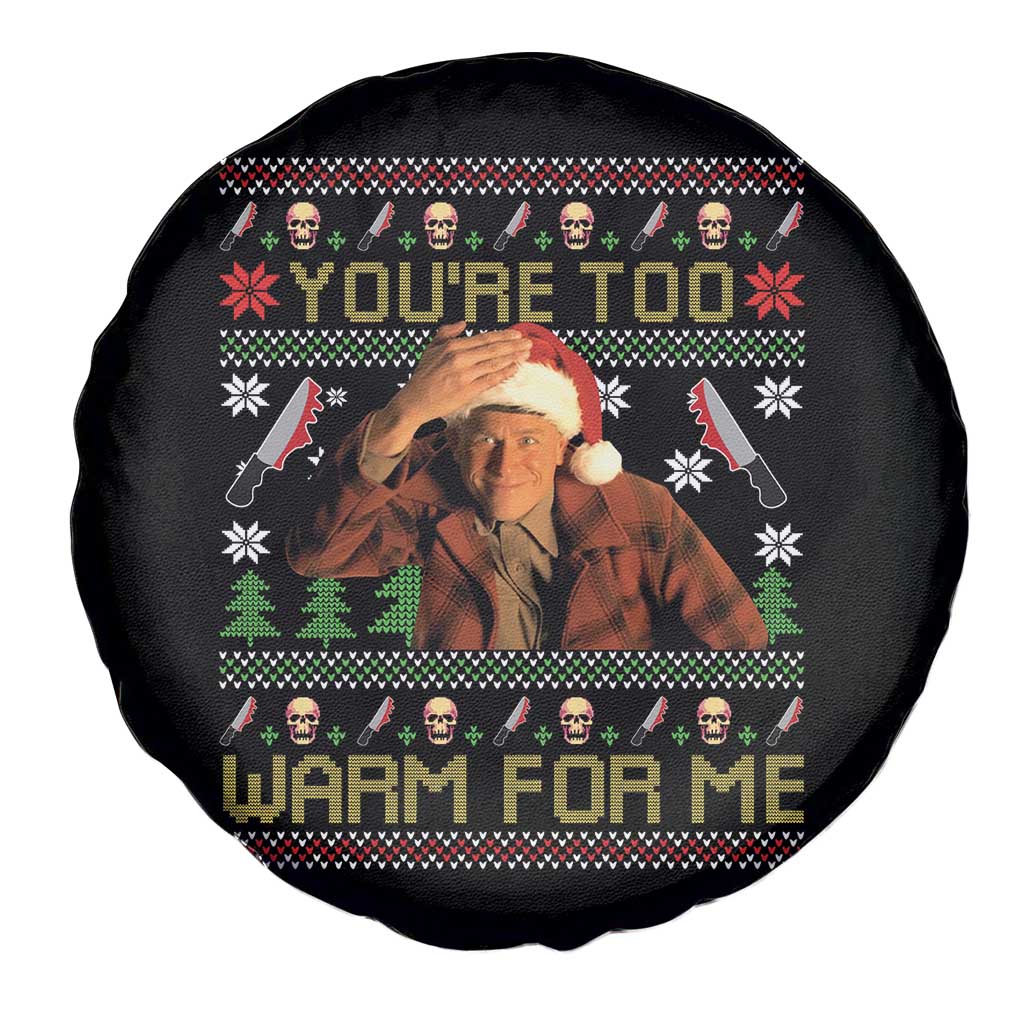 Ed Gein Christmas Spare Tire Cover Funny You Are Too Warm For Me Xmas Serial Killer - Wonder Print Shop