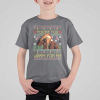 Ed Gein Christmas T Shirt For Kid Funny You Are Too Warm For Me Xmas Serial Killer - Wonder Print Shop