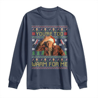 Ed Gein Christmas Long Sleeve Shirt Funny You Are Too Warm For Me Xmas Serial Killer - Wonder Print Shop