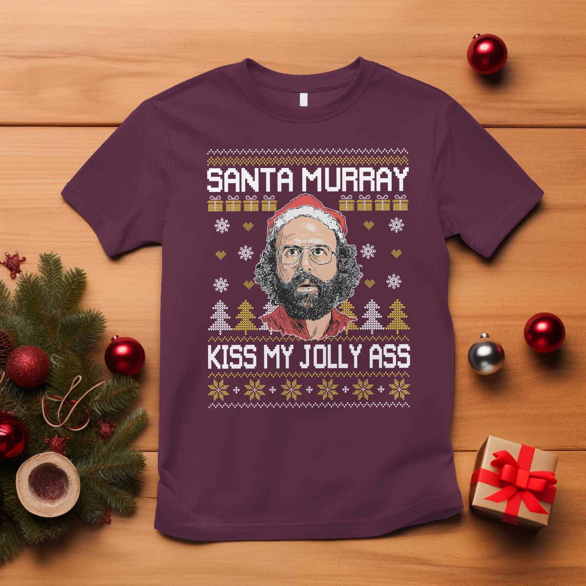 Funny Stranger Murray Christmas T Shirt Santa Murray Kiss My Jolly Ass - Wonder Print Shop