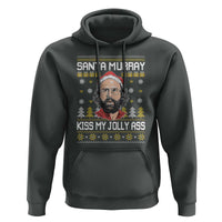 Funny Stranger Murray Christmas Hoodie Santa Murray Kiss My Jolly Ass - Wonder Print Shop