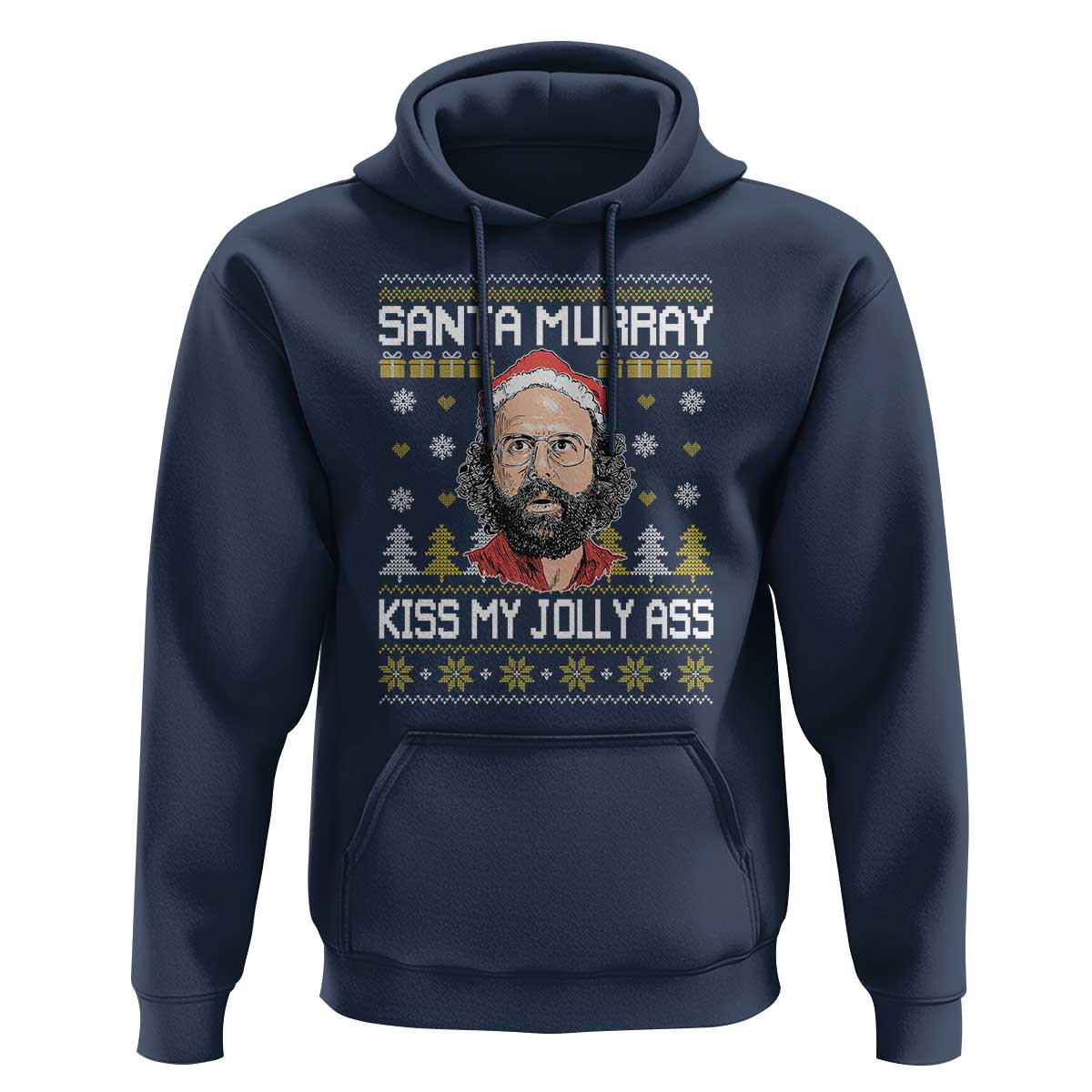 Funny Stranger Murray Christmas Hoodie Santa Murray Kiss My Jolly Ass - Wonder Print Shop