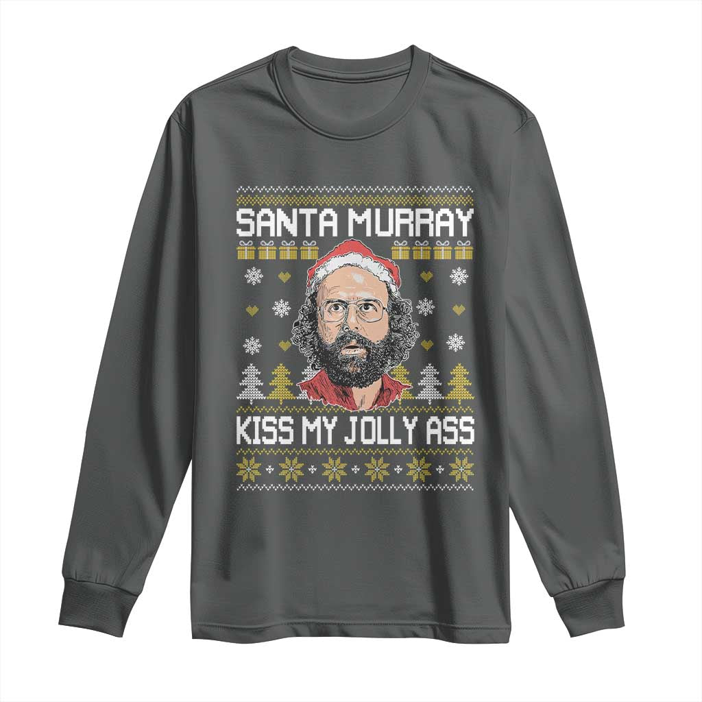 Funny Stranger Murray Christmas Long Sleeve Shirt Santa Murray Kiss My Jolly Ass - Wonder Print Shop