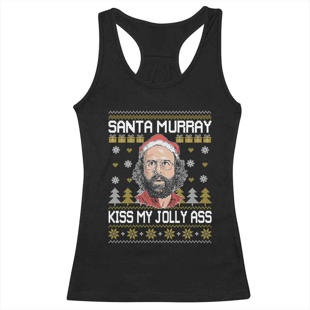 Funny Stranger Murray Christmas Racerback Tank Top Santa Murray Kiss My Jolly Ass - Wonder Print Shop