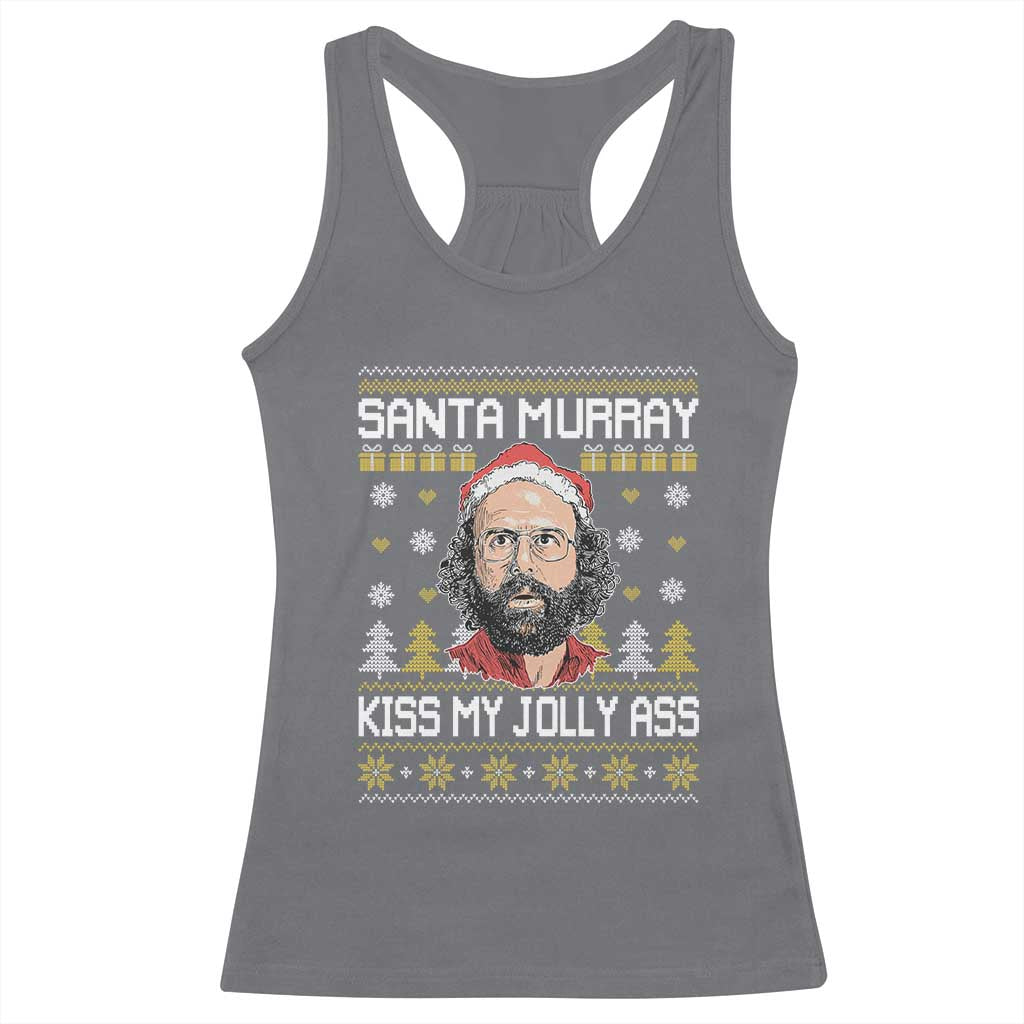 Funny Stranger Murray Christmas Racerback Tank Top Santa Murray Kiss My Jolly Ass - Wonder Print Shop