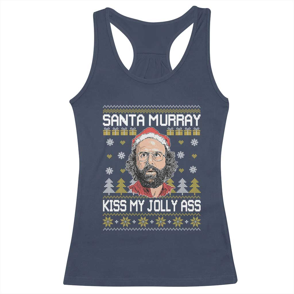 Funny Stranger Murray Christmas Racerback Tank Top Santa Murray Kiss My Jolly Ass - Wonder Print Shop
