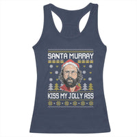 Funny Stranger Murray Christmas Racerback Tank Top Santa Murray Kiss My Jolly Ass - Wonder Print Shop