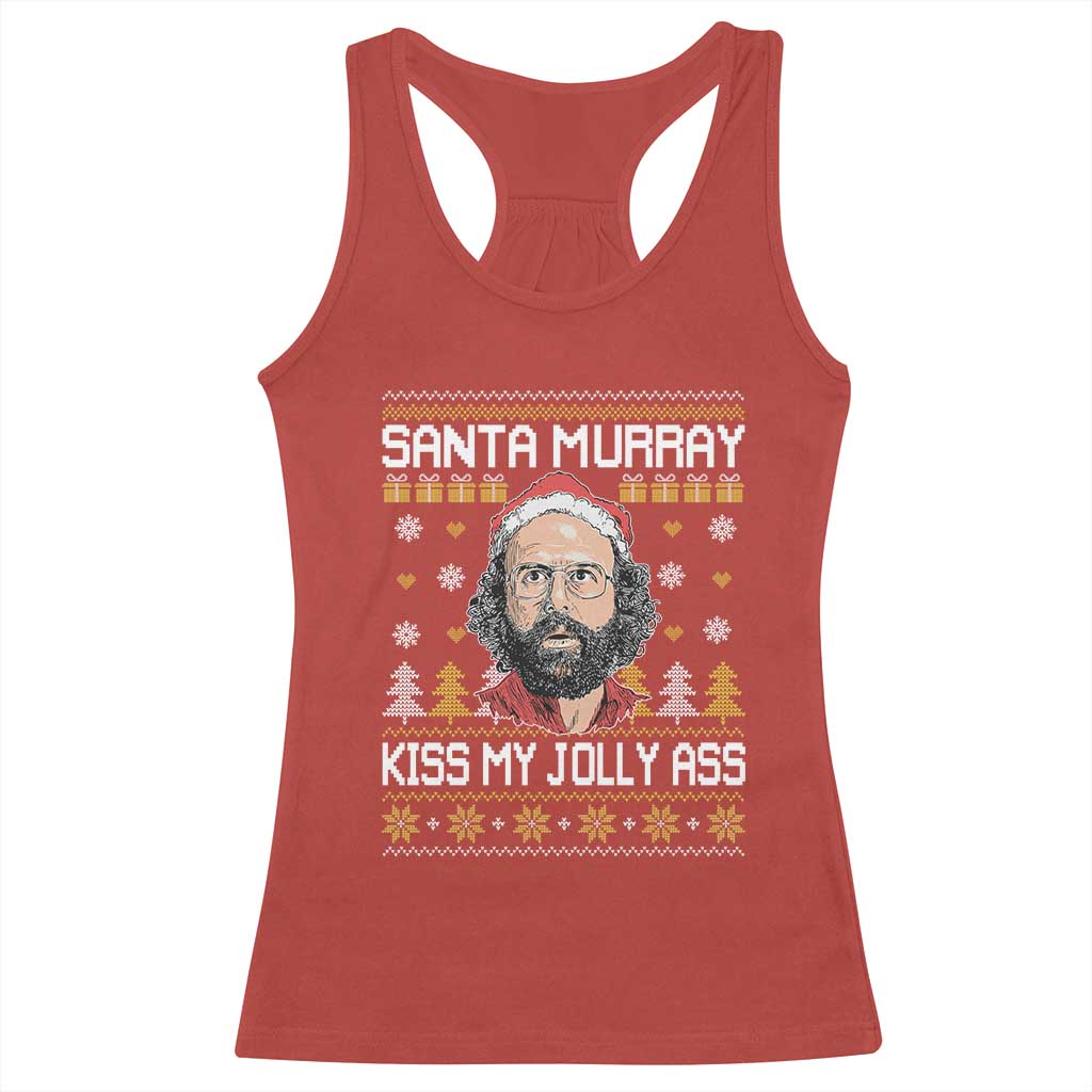 Funny Stranger Murray Christmas Racerback Tank Top Santa Murray Kiss My Jolly Ass - Wonder Print Shop