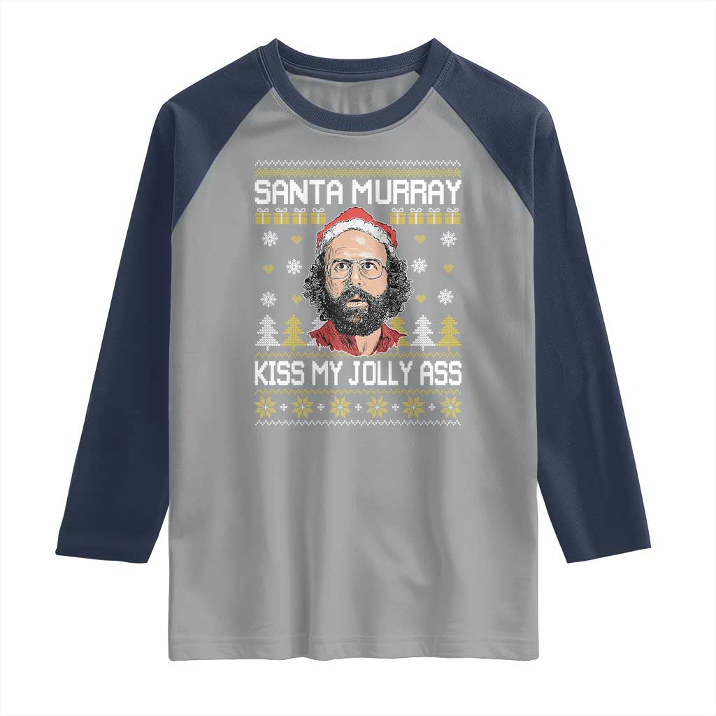 Funny Stranger Murray Christmas Raglan Shirt Santa Murray Kiss My Jolly Ass - Wonder Print Shop
