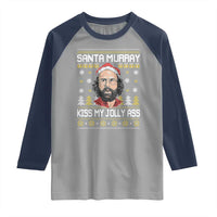 Funny Stranger Murray Christmas Raglan Shirt Santa Murray Kiss My Jolly Ass - Wonder Print Shop