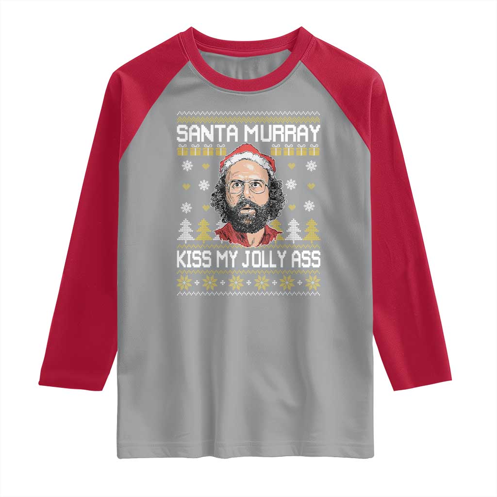 Funny Stranger Murray Christmas Raglan Shirt Santa Murray Kiss My Jolly Ass - Wonder Print Shop