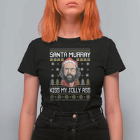 Funny Stranger Murray Christmas T Shirt For Women Santa Murray Kiss My Jolly Ass - Wonder Print Shop
