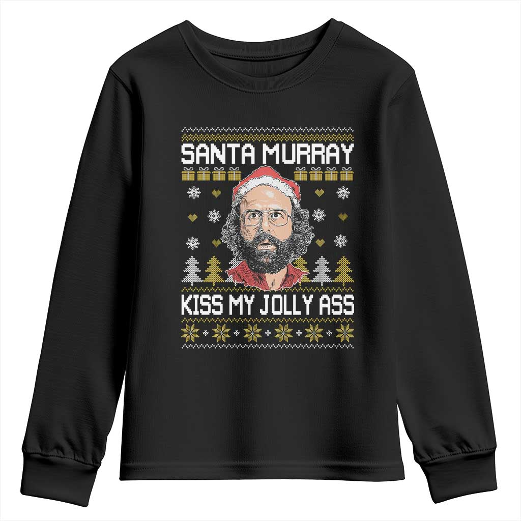Funny Stranger Murray Christmas Youth Sweatshirt Santa Murray Kiss My Jolly Ass - Wonder Print Shop