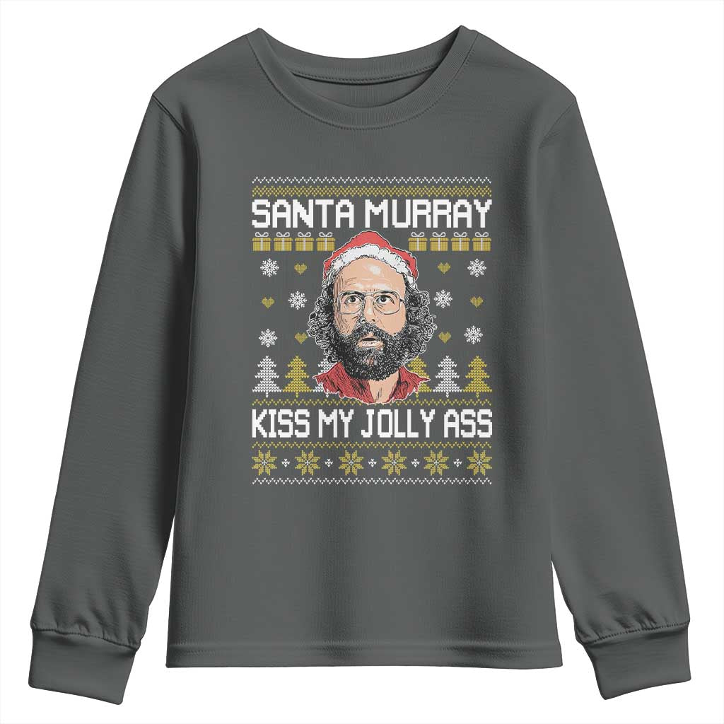 Funny Stranger Murray Christmas Youth Sweatshirt Santa Murray Kiss My Jolly Ass - Wonder Print Shop