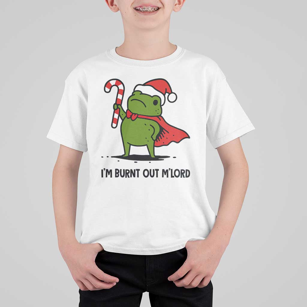 Funny Christmas Frog Knight T Shirt For Kid I Am Burnt Out M Lord Medieval Meme Candy Cane - Wonder Print Shop