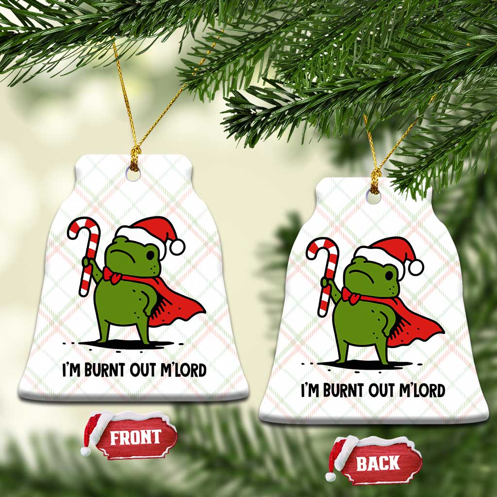 Funny Christmas Frog Knight Ceramic Ornament I Am Burnt Out M Lord Medieval Meme Candy Cane - Wonder Print Shop