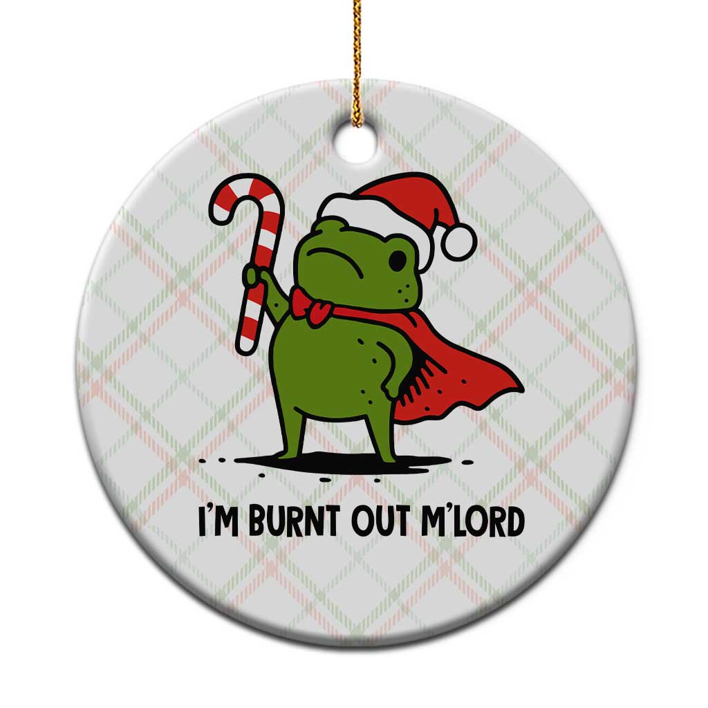 Funny Christmas Frog Knight Ceramic Ornament I Am Burnt Out M Lord Medieval Meme Candy Cane - Wonder Print Shop