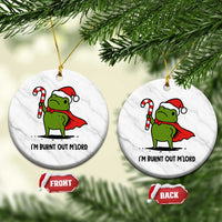 Funny Christmas Frog Knight Ceramic Ornament I Am Burnt Out M Lord Medieval Meme Candy Cane - Wonder Print Shop