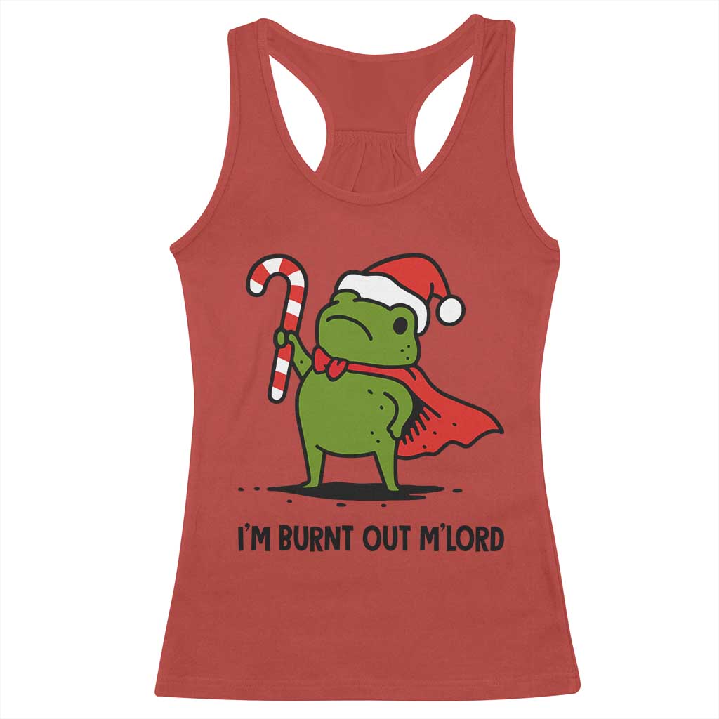 Funny Christmas Frog Knight Racerback Tank Top I Am Burnt Out M Lord Medieval Meme Candy Cane - Wonder Print Shop