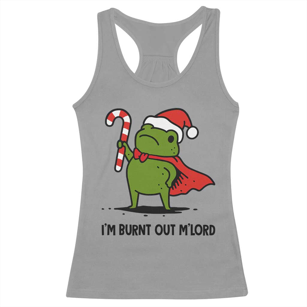 Funny Christmas Frog Knight Racerback Tank Top I Am Burnt Out M Lord Medieval Meme Candy Cane - Wonder Print Shop