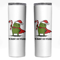 Funny Christmas Frog Knight Skinny Tumbler I Am Burnt Out M Lord Medieval Meme Candy Cane - Wonder Print Shop