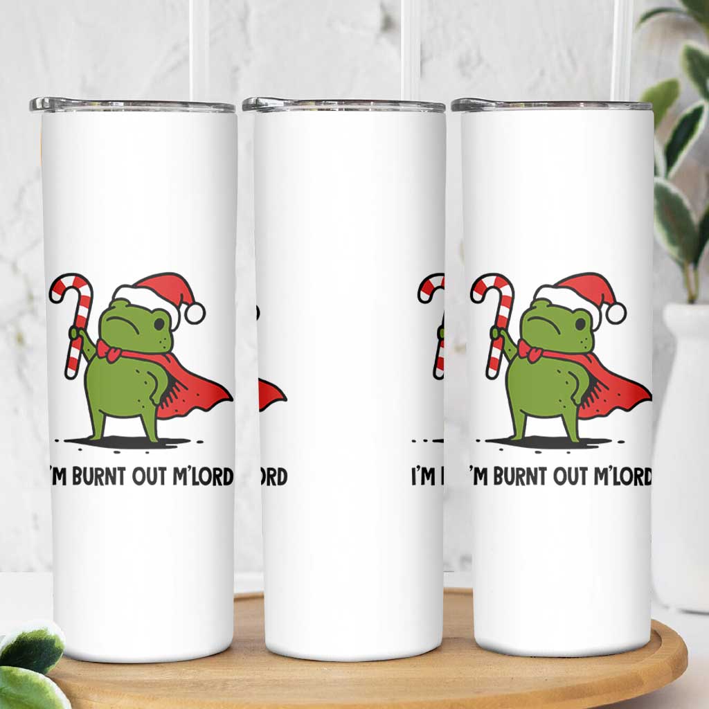 Funny Christmas Frog Knight Skinny Tumbler I Am Burnt Out M Lord Medieval Meme Candy Cane - Wonder Print Shop