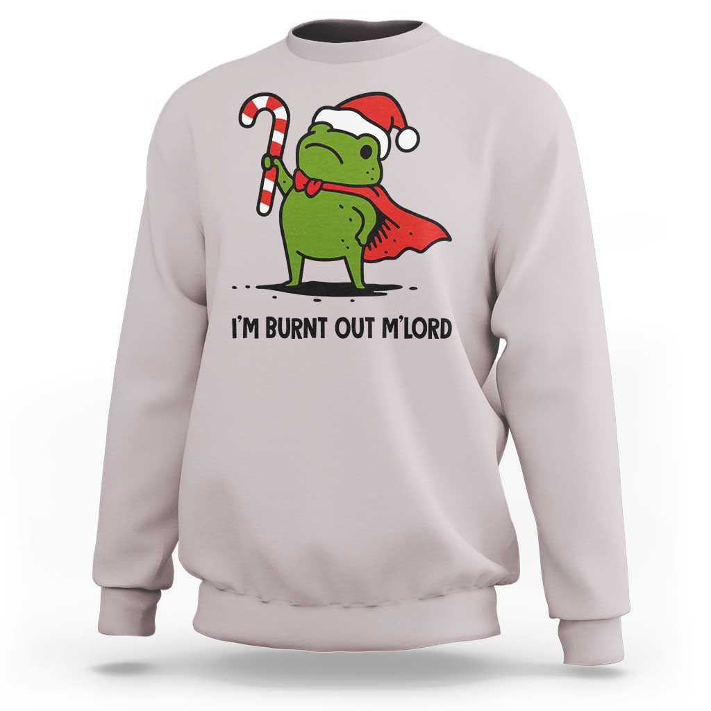 Funny Christmas Frog Knight Sweatshirt I Am Burnt Out M Lord Medieval Meme Candy Cane - Wonder Print Shop