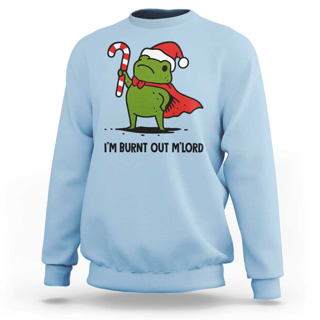 Funny Christmas Frog Knight Sweatshirt I Am Burnt Out M Lord Medieval Meme Candy Cane - Wonder Print Shop
