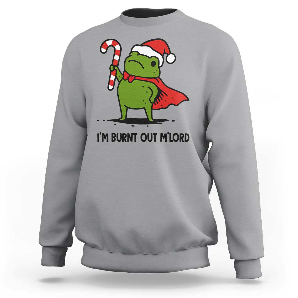 Funny Christmas Frog Knight Sweatshirt I Am Burnt Out M Lord Medieval Meme Candy Cane - Wonder Print Shop