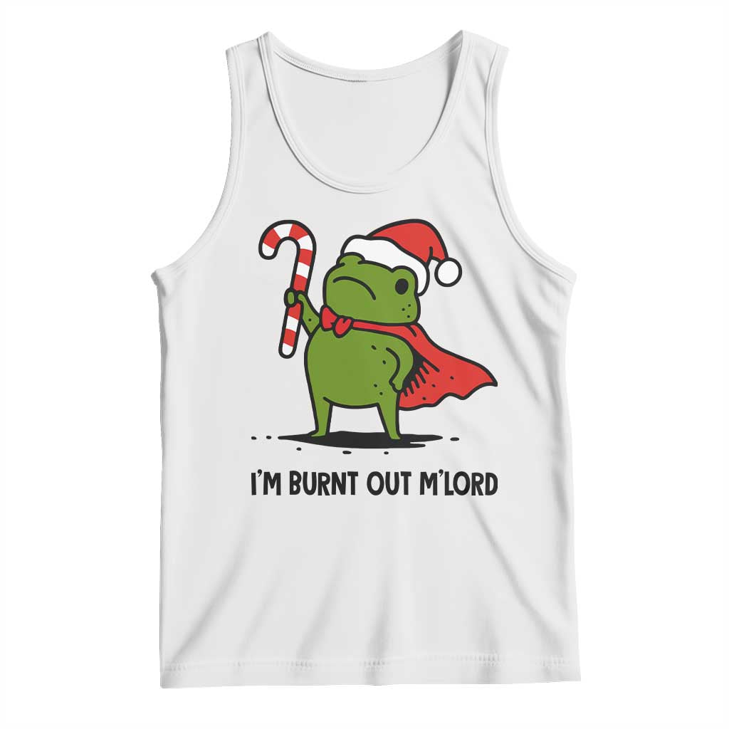 Funny Christmas Frog Knight Tank Top I Am Burnt Out M Lord Medieval Meme Candy Cane - Wonder Print Shop