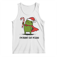 Funny Christmas Frog Knight Tank Top I Am Burnt Out M Lord Medieval Meme Candy Cane - Wonder Print Shop