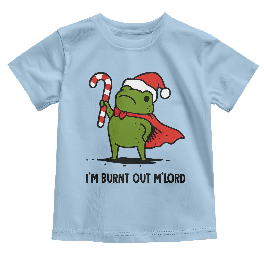 Funny Christmas Frog Knight Toddler T Shirt I Am Burnt Out M Lord Medieval Meme Candy Cane - Wonder Print Shop