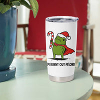 Funny Christmas Frog Knight Tumbler Cup I Am Burnt Out M Lord Medieval Meme Candy Cane - Wonder Print Shop