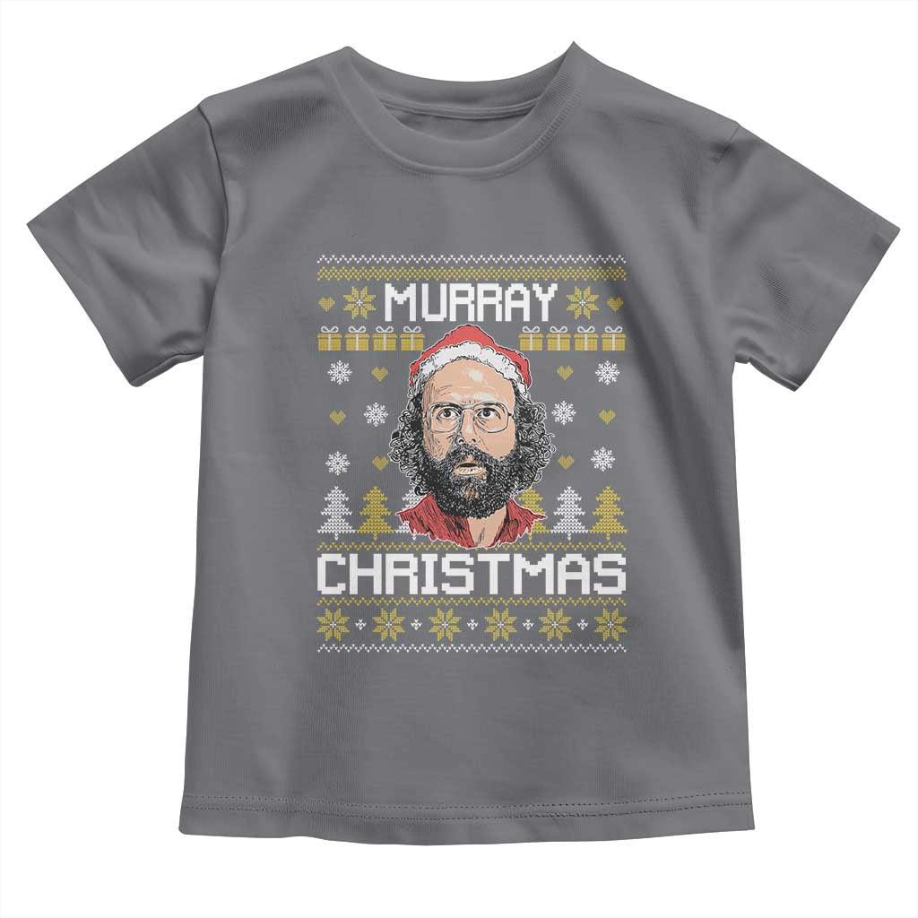 Funny Murray Christmas Toddler T Shirt Stranger Xmas Things Holiday Movie - Wonder Print Shop