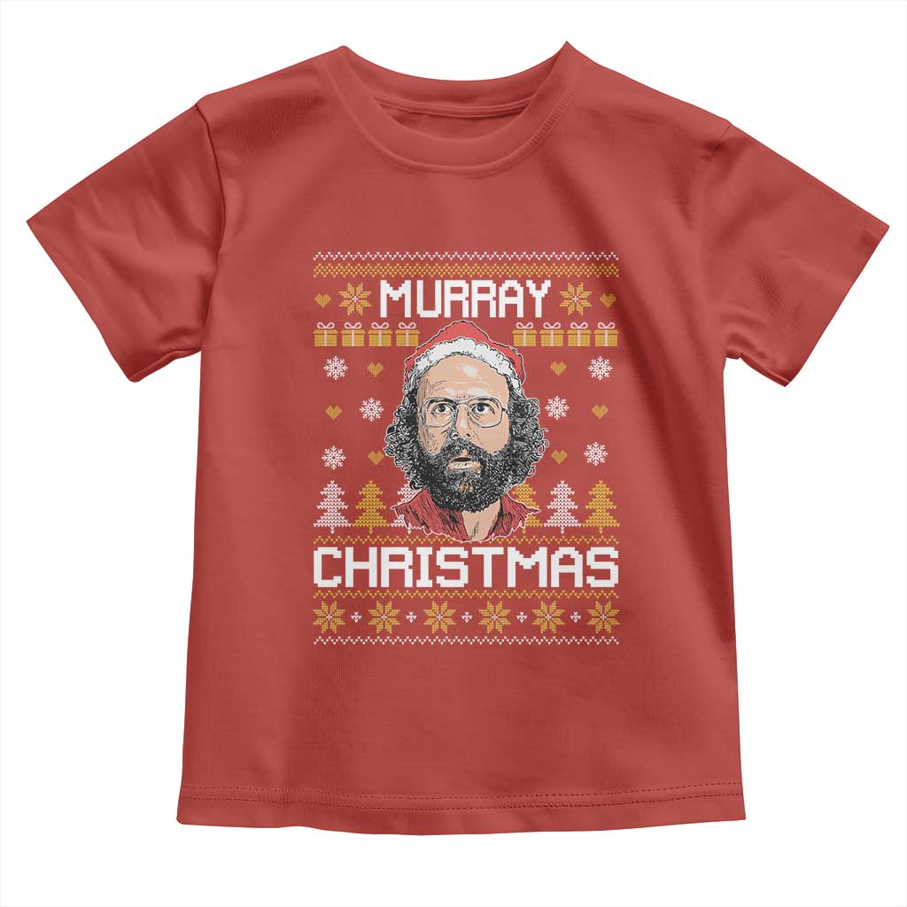 Funny Murray Christmas Toddler T Shirt Stranger Xmas Things Holiday Movie - Wonder Print Shop