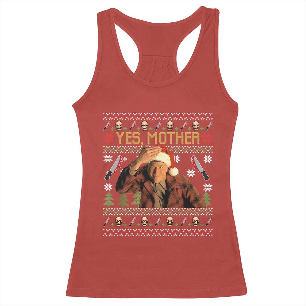 Ed Gein Christmas Racerback Tank Top Funny Yes Mother Xmas Serial Killer - Wonder Print Shop