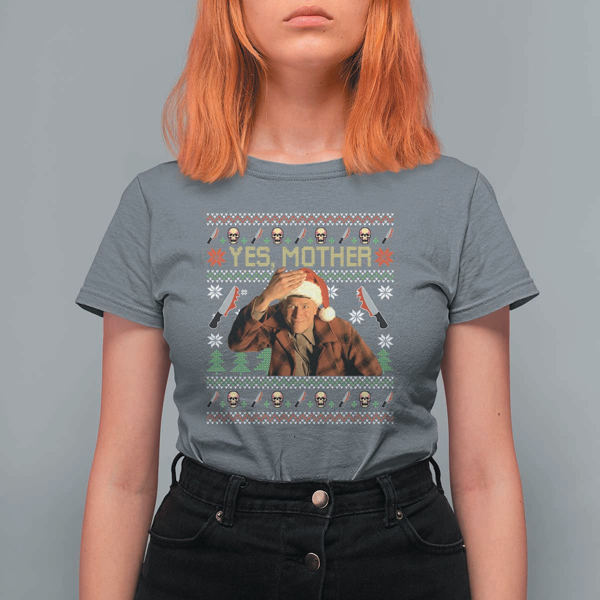 Ed Gein Christmas T Shirt For Women Funny Yes Mother Xmas Serial Killer - Wonder Print Shop