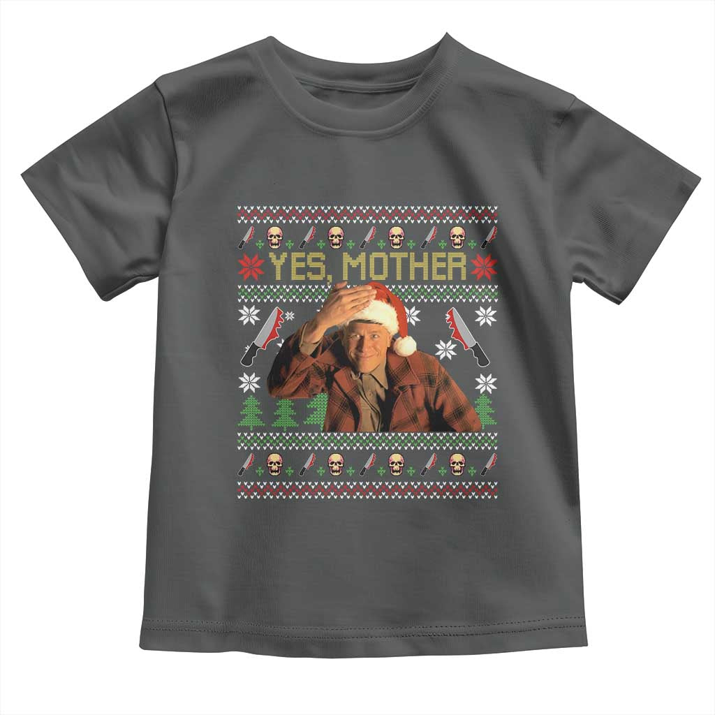 Ed Gein Christmas Toddler T Shirt Funny Yes Mother Xmas Serial Killer - Wonder Print Shop