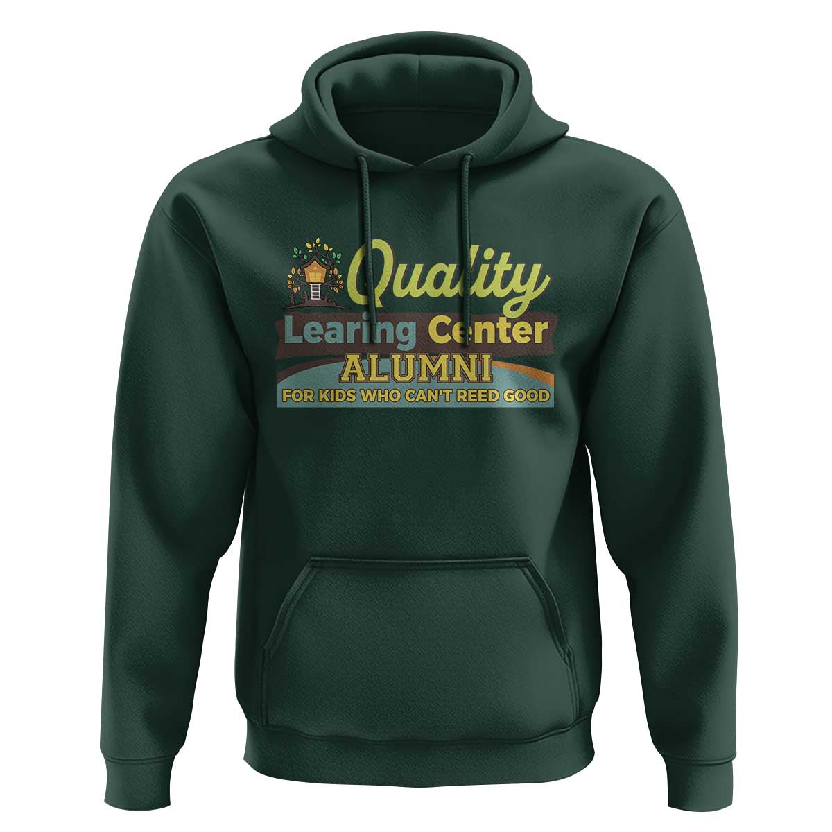Funny Quality Learing Center Alumni For Kids Who Cant Reed Good Hoodie - Wonder Print Shop
