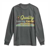 Funny Quality Learing Center Alumni For Kids Who Cant Reed Good Long Sleeve Shirt - Wonder Print Shop