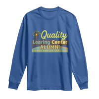 Funny Quality Learing Center Alumni For Kids Who Cant Reed Good Long Sleeve Shirt - Wonder Print Shop